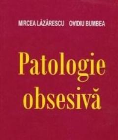 Patologie Obsesiva