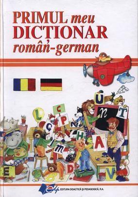 Primul meu dictionar roman-german