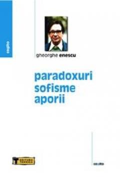 Paradoxuri, sofisme, aporii: studii logico-filosofice