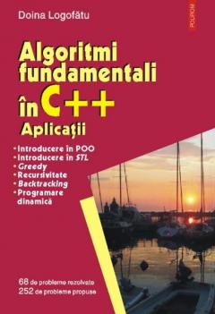 Algoritmi Fundamentali In C++. Aplicatii
