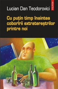 Cu putin timp inaintea coborarii extraterestrilor printre noi