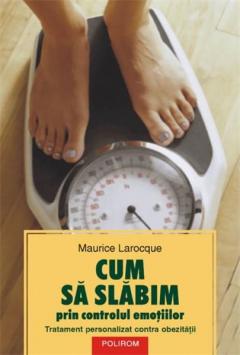 Cum Sa Slabim Prin Controlul Emotiilor