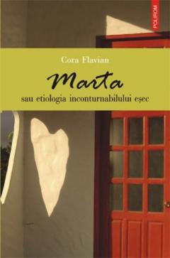 Marta Sau Etiologia Inconturnabilului Esec