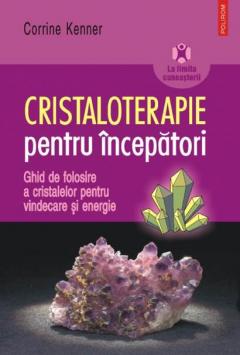 Cristaloterapie Pentru Incepatori