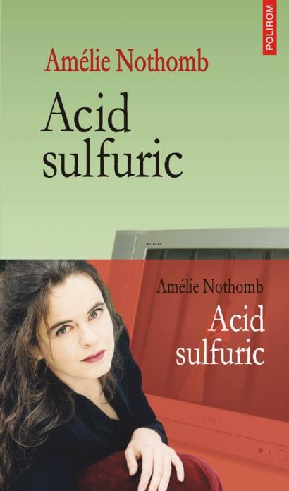 Amélie Nothomb et Acide sulfurique