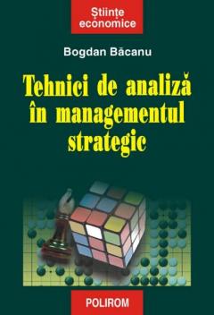 Tehnici De Analiza In Managementul Strategic