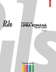 Puls. Manual de limba romana pentru straini. Curs (contine CD)