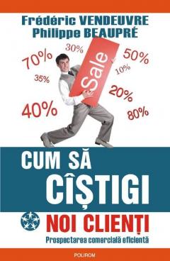 Cum sa cistigi noi clienti