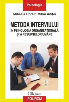 Metoda interviului in psihologia organizationala si a resurselor umane
