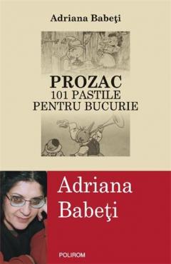 Prozac 101 Pastile Pentru Bucurie