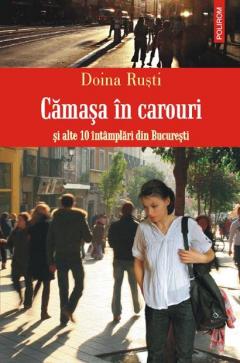 Camasa in carouri si alte 10 intimplari din Bucuresti