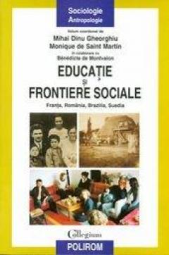 Educatie si frontiere sociale. Franta, Romania, Brazilia, Suedia