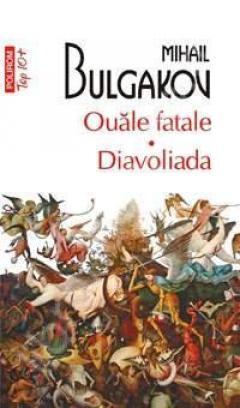 Ouale fatale. Diavoliada Mihail Bulgakov