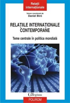  Relatiile internationale contemporane. Teme centrale in politica mondiala