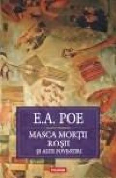 Masca Mortii Rosii si alte povestiri Edgar Allan Poe