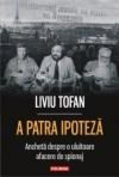 A patra ipoteza: ancheta despre o uluitoare afacere de spionaj