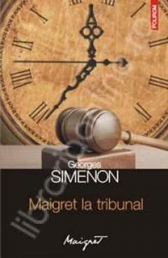 Maigret la tribunal Georges Simenon