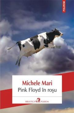 Pink Floyd in rosu - Ed. 2013