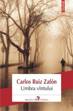Umbra vantului Carlos Ruiz Zafon