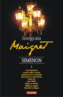 Integrala Maigret. Volumul I
