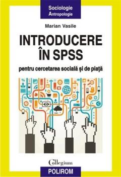 Introducere in SPSS pentru cercetarea sociala si de piata