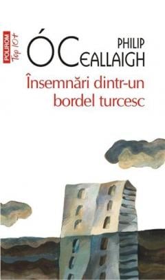 Insemnari dintr-un bordel turcesc (Top 10) Philip O Ceallaigh