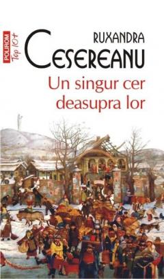 Un singur cer deasupra lor Ruxandra Cesereanu
