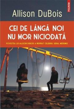 Cei de langa noi nu mor niciodata Allison Dubois
