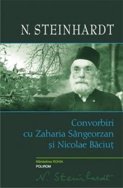 Convorbiri cu Zaharia Sangeorzan si Nicolae Baciut