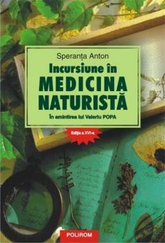 Incursiune in medicina naturista. In amintirea lui Valeriu Popa