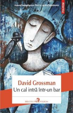 Un cal intra intr-un bar David Grossman