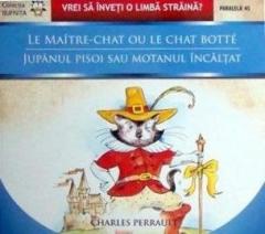 Le Maitre-chat ou le Chat botte / Jupanul pisoi sau Motanul incaltat