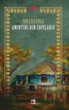 Amintiri din copilarie Ion Creanga