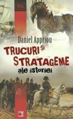 Trucuri si stratageme ale istoriei