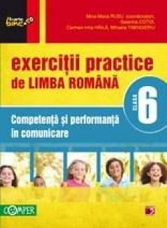 Exercitii practice de limba romana - Cls. a VI-a Competenta si performanta in comunicare Ed. a III-a