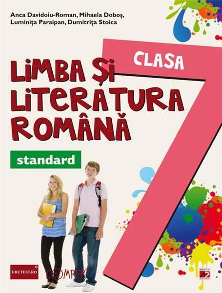 Limba Si Literatura Romana Standard Clasa A Vii A Mihaela Dobos Dumitra Stoica Luminita 0232