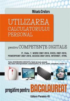 Utilizarea calculatorului personal pentru competente digitale