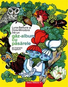 Luna-Betiluna si Dora-Minodora intr-un gaz-album cu pasarele