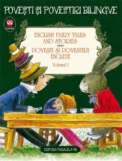 English fairy tales and stories. Povesti si povestiri engleze - Volumul 1
