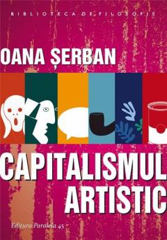 Capitalismul artistic Oana Serban