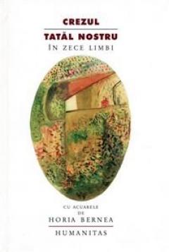Crezul; Tatal Nostru: in zece limbi