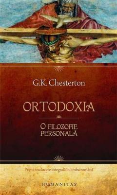 Ortodoxia - O filosofie personala