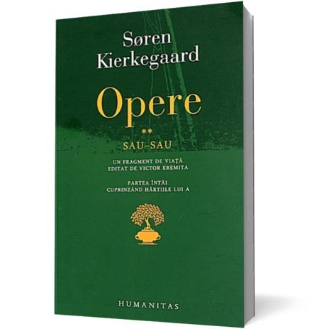 precedent strategy Estate Opere II. Sau - Sau - Soren Kierkegaard