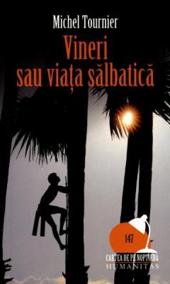 Vineri Sau Viata Salbatica