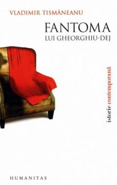 Fantoma lui Gheorghiu-Dej