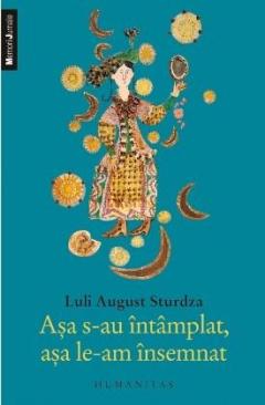 Asa s-au intamplat, asa le-am insemnat...