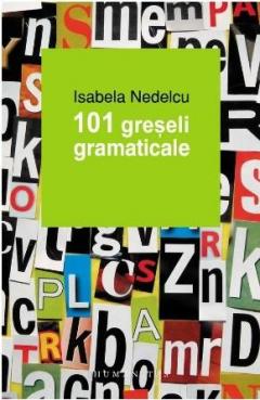 101 greseli gramaticale. Reeditare