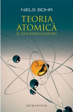 Teoria atomica si descrierea naturii