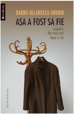 Asa a fost sa fie Barbu Ollanescu-Orendi
