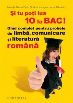 Si tu poti lua 10 la BAC!